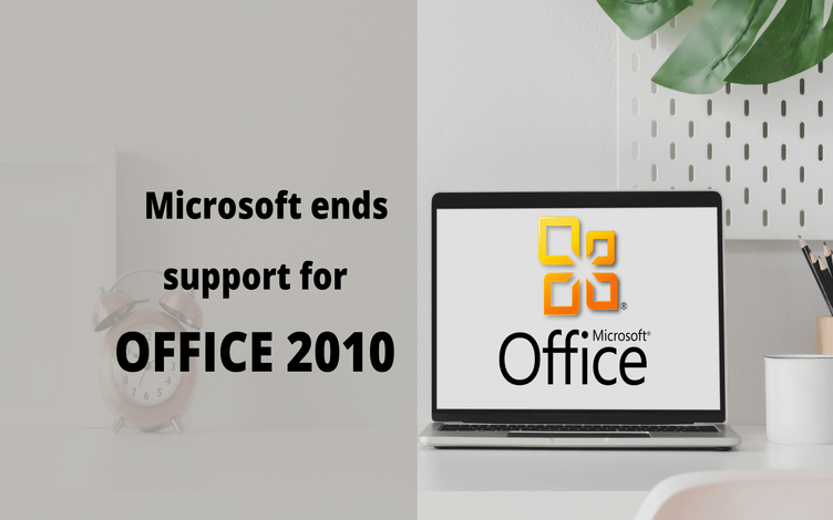 Office 2010 will no longer gets support